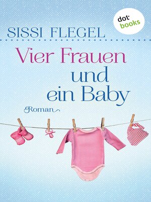 cover image of Vier Frauen und ein Baby